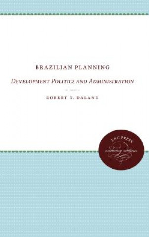 Kniha Brazilian Planning Robert T. Daland