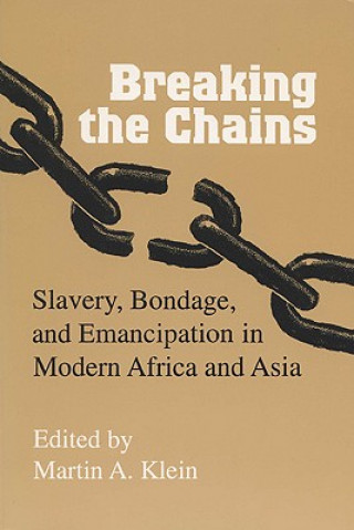 Knjiga Breaking the Chains Martin A. Klein