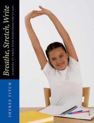 Book Breathe, Stretch, Write Sheree Fitch