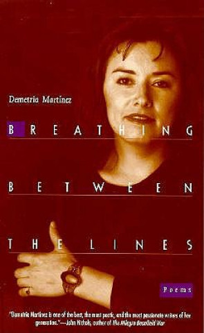 Livre Breathing Between the Lines Demetria Martinez