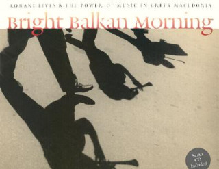 Kniha Bright Balkan Morning Angeliki Vellou Keil