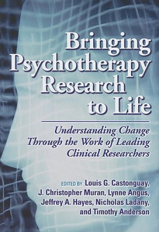 Livre Bringing Psychotherapy Research to Life Louis G. Castonguay