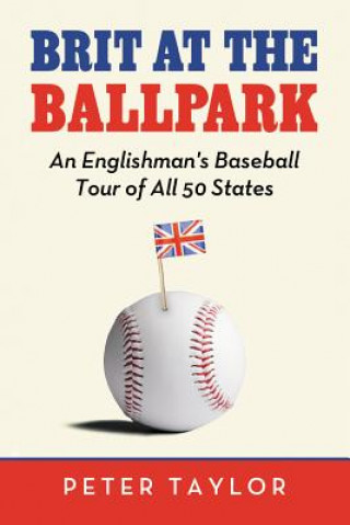 Kniha Brit at the Ballpark Peter Taylor