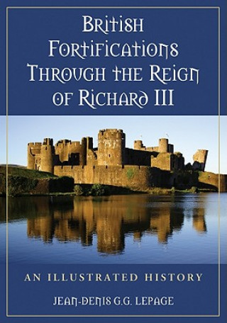 Carte British Fortifications Through the Reign of Richard III Jean-Denis Lepage