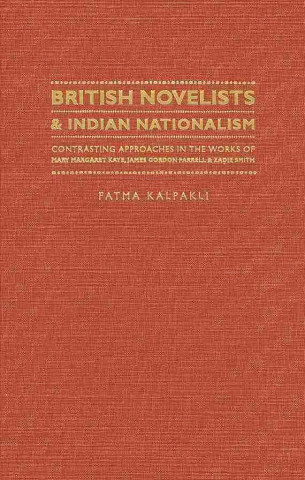Książka British Novelists and Indian Nationalism Fatma Kalpakli