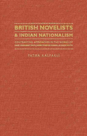 Livre British Novelists and Indian Nationalism Fatma Kalpakli