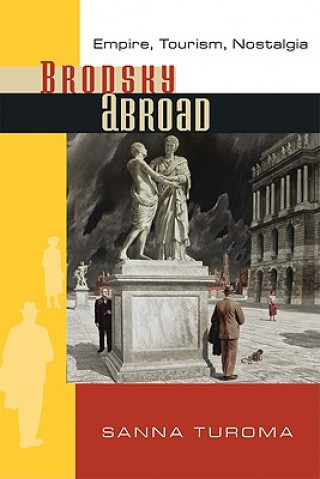 Livre BRODSKY ABROAD Sanna Turoma