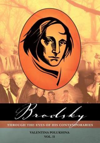 Libro Brodsky through the Eyes of his Contemporaries, vol. 2 Valentina Polukhina