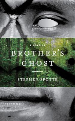 Книга Brother's Ghost Stephen Spotte