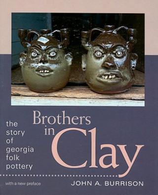 Kniha Brothers in Clay John A. Burrison