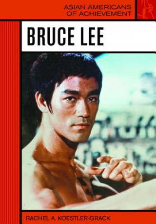 Βιβλίο Bruce Lee Rachel A. Koestler-Grack