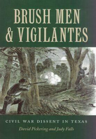 Kniha Brush Men and Vigilantes Judy Falls