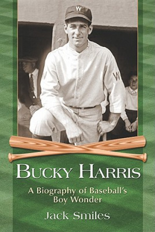 Knjiga Bucky Harris Jack Smiles