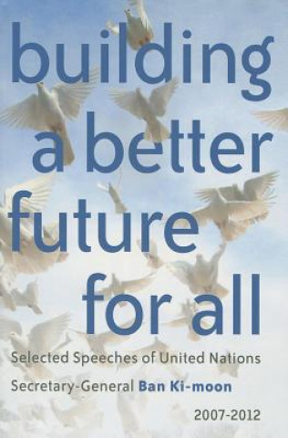 Libro Building a Better Future for All Office of the Secretary-General