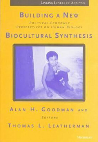 Book Building a New Biocultural Synthesis 