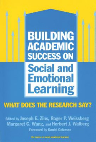 Carte Building Academic Success on Social and Emotional Learning Roger P. Weissberg