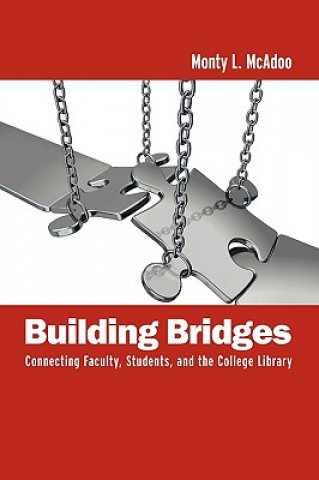 Livre Building Bridges Monty L. McAdoo