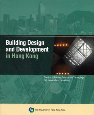 Livre Building Design and Development in Hong Kong Divisio Building Science and Technology