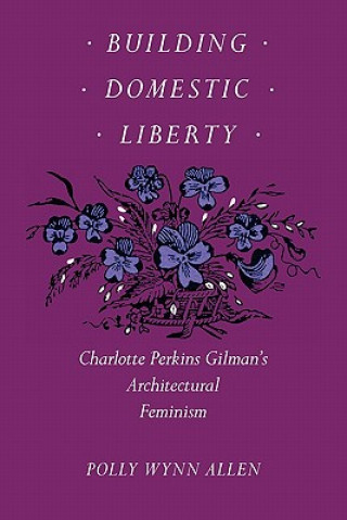 Buch Building Domestic Liberty P.W. Allen