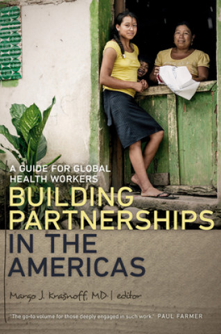 Carte Building Partnerships in the Americas - A Guide for Global Health Workers 