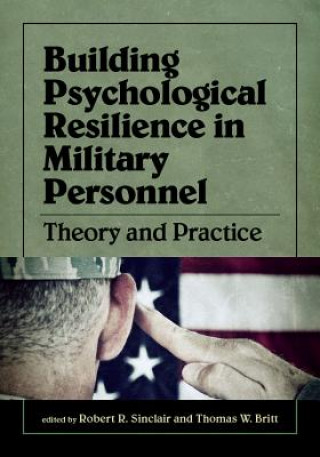 Könyv Building Psychological Resilience in Military Personnel Robert R. Sinclair