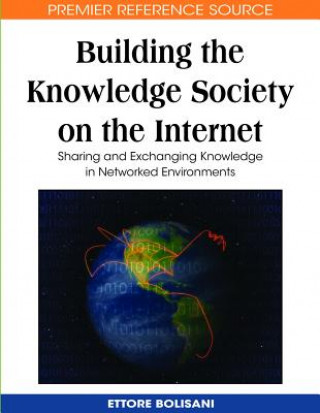 Kniha Building the Knowledge Society on the Internet Ettore Bolisani