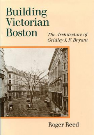 Carte Building Victorian Boston Roger G. Reed