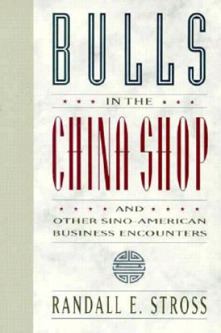 Carte Bulls in the China Shop Randall E. Stross