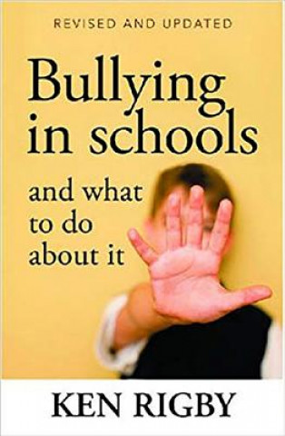 Carte Bullying in Schools and What To Do About It Ken Rigby