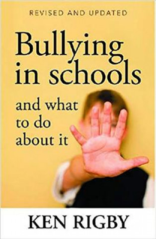 Книга Bullying in Schools and What To Do About It Ken Rigby