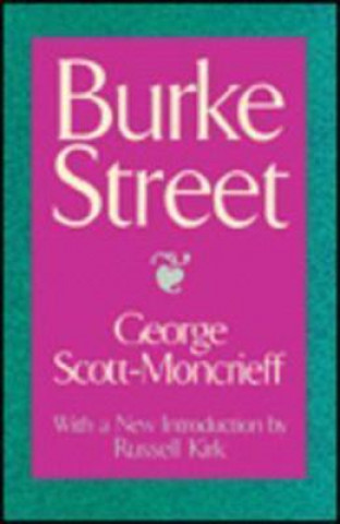 Kniha Burke Street Sir George Scott Moncrieff