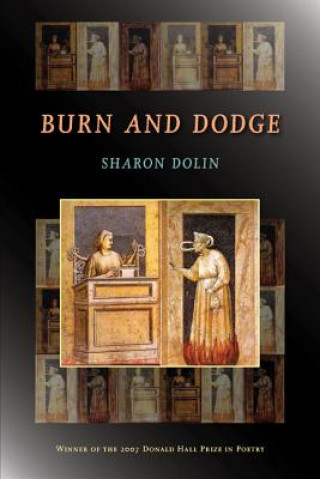 Książka Burn and Dodge Sharon Dolin