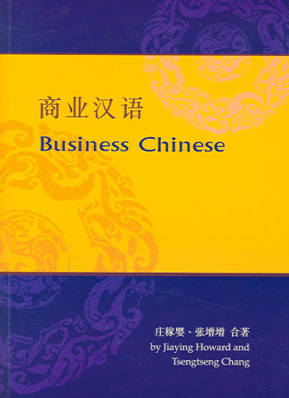 Kniha Business Chinese Tsengtseng Chang