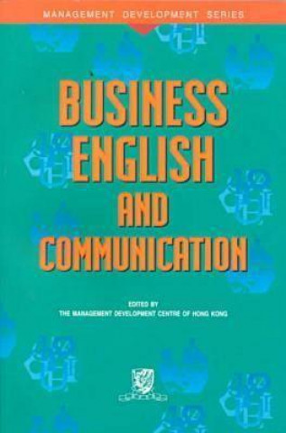 Könyv Business English and Communication The Management Development Centre of Hong Kong