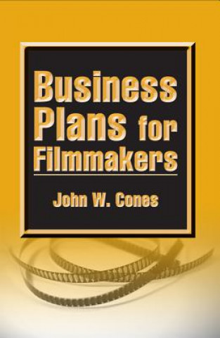 Carte Business Plans for Filmmakers John W. Cones
