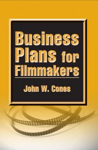 Książka Business Plans for Filmmakers John W. Cones