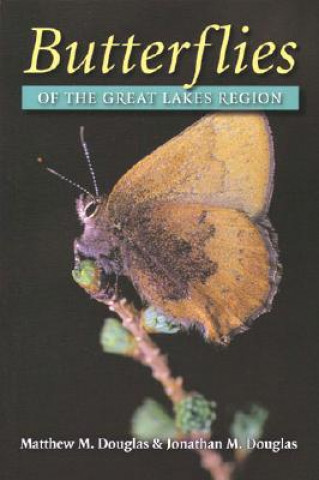 Könyv Butterflies of the Great Lakes Region Jonathan M. Douglas