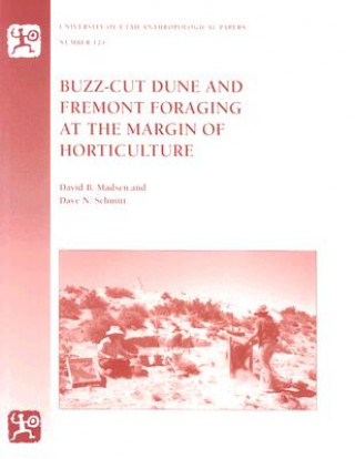 Carte Buzz-Cut Dune And Fremont Foraging at the Margin of Horticulture Dave N Schmitt