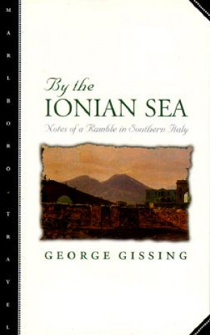 Kniha By the Ionian Sea George Gissing