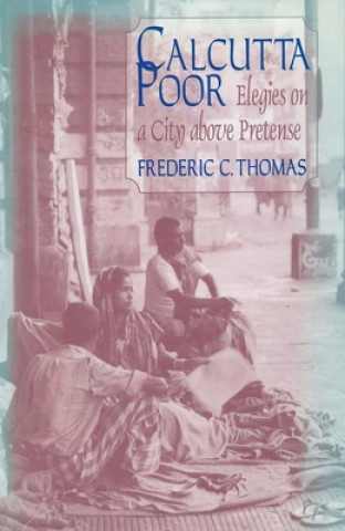Carte Calcutta Poor Frederic C. Thomas