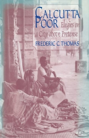 Książka Calcutta Poor Frederic C. Thomas