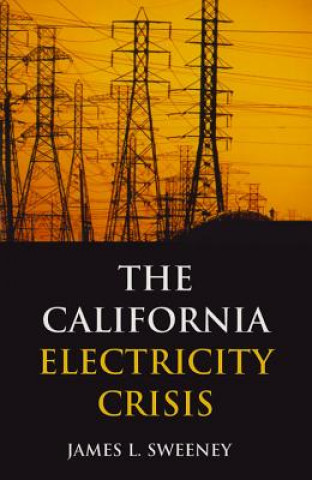 Carte California Electricity Crisis James L Sweeny