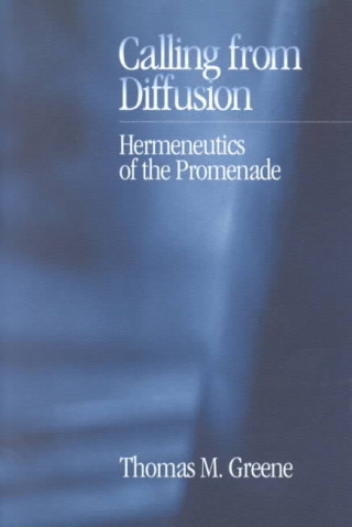 Könyv Calling from Diffusion Thomas M. Greene