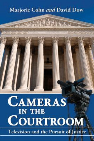 Carte Cameras in the Courtroom David R. Dow