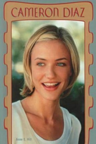 Knjiga Cameron Diaz Ann E. Hill
