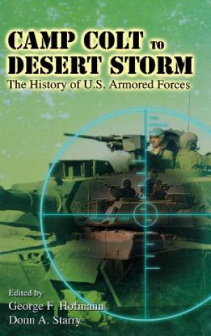Carte Camp Colt to Desert Storm George F. Hofmann