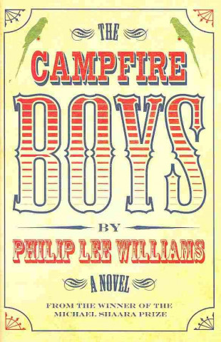 Könyv Campfire Boys Philip Lee Williams