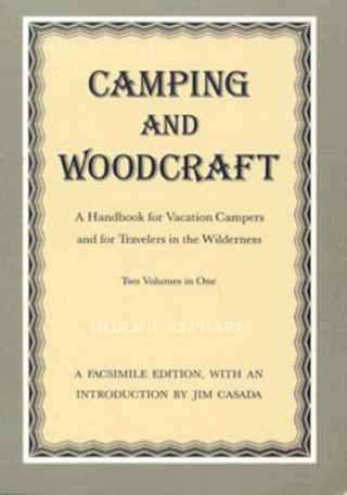 Kniha Camping And Woodcraft Horace Kephart