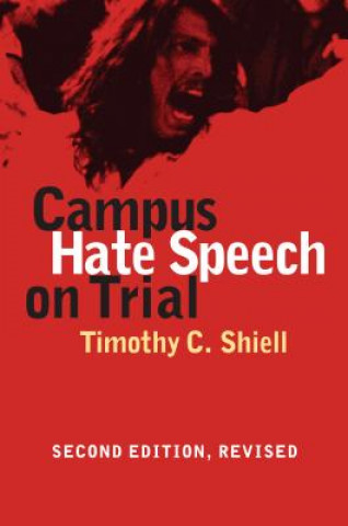 Book Campus Hate Speech on Trial Timothy C. Shiell