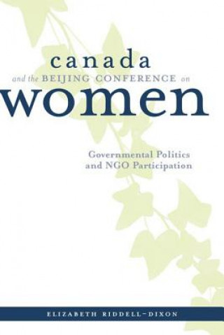 Kniha Canada and the Beijing Conference on Women Riddell-Dixon